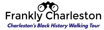 Frankly Charleston Black History Tours