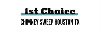 1st Choice Chimney Sweep Houston TX